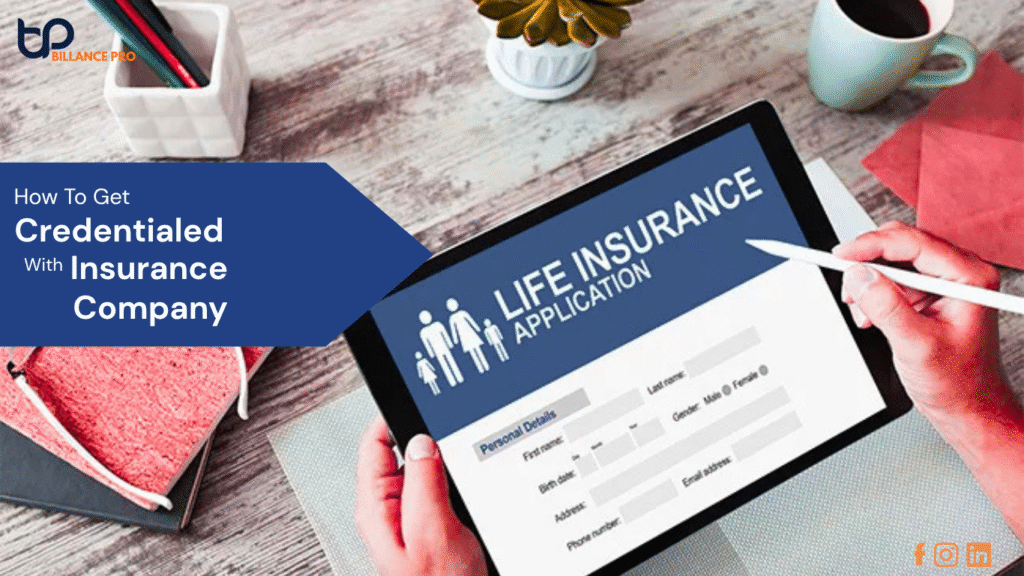 How To Get Credentialed With Insurance Companies 9